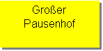 Textfeld: Großer Pausenhof