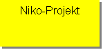 Textfeld: Niko-Projekt